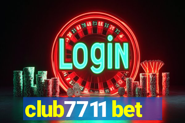 club7711 bet